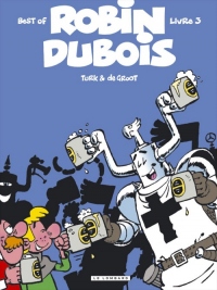 Best of Robin Dubois, Tome 3 :