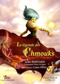 La Légende des Chmouks (1CD audio)