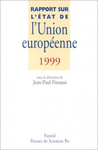 Rapport sur l'état de l'union européenne 1999
