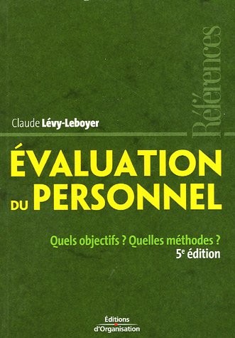 Evaluation du personnel : Quels objectifs ? Quelles méthodes ?