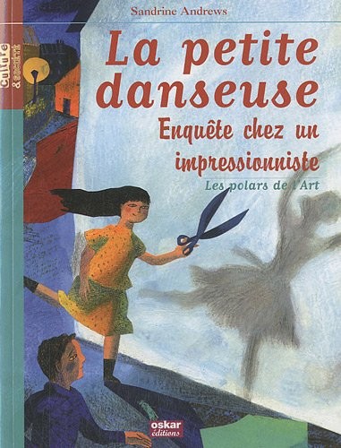 La petite danseuse : Enquête chez un impressionniste