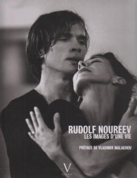 Rudolf Noureev, les images d'une vie