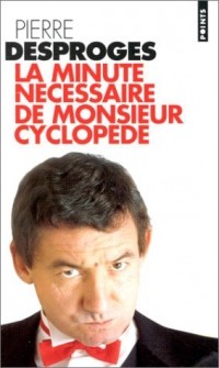 La minute nécessaire de Monsieur Cyclopède