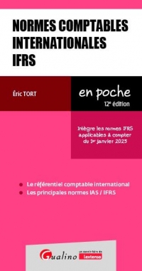 Normes comptables internationales IFRS: Intègre les normes IFRS applicables à compter du 1er janvier 2025