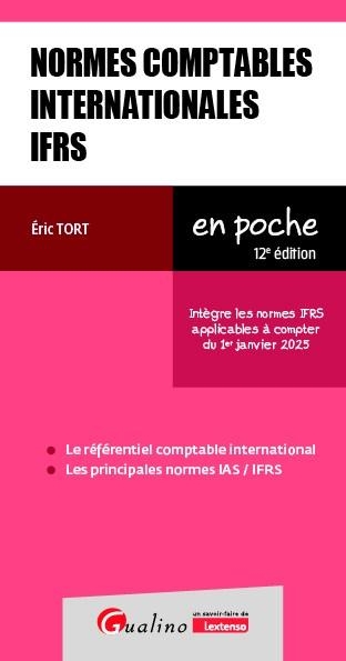 Normes comptables internationales IFRS: Intègre les normes IFRS applicables à compter du 1er janvier 2025