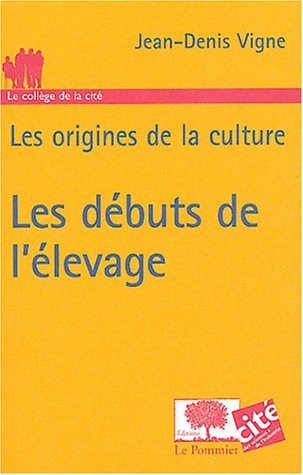 Les débuts de l'élevage : Les origines de la culture