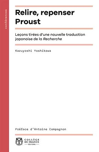 Relire, repenser Proust: Leçons tirées d'une nouvelle traduction japonaise de la Recherche