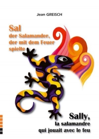 Sally la Salamandre Qui Jouait avec le Feu/Sal Der Salamander, Der Mit Dem Feuer Spielte