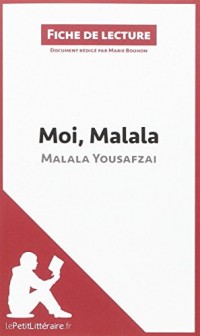 Moi, Malala, je lutte pour l'éducation et je résiste aux talibans : Résumé complet et analyse détaillée de l'oeuvre