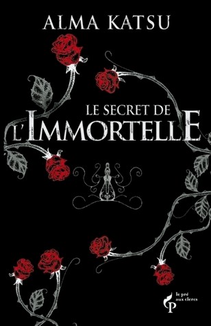 Le Secret de l'Immortelle : Vol. 1 (01)