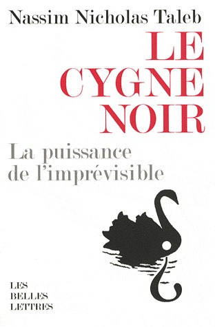 Le cygne noir : La puissance de l'imprévisible