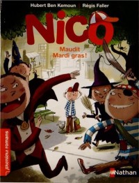 Nico, maudit Mardi gras ! - Roman Vie quotidienne - De 7 à 11 ans