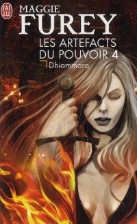 Les Artefacts du Pouvoir, Tome 4 : Dhiammara