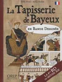 La Tapisserie de Bayeux en bande dessinée