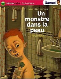 Un monstre dans la peau