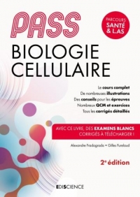 PASS Biologie cellulaire - 2e éd.: Manuel : cours + entraînements corrigés
