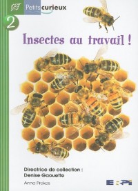 Insectes Au Travail! = We Need Insects!