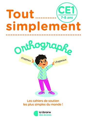 Orthographe CE1 - 7-8 ans (2021)