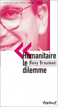 Humanitaire : Le Dilemme (nouvelle édition)