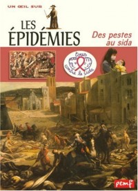 Les épidémies : Des pestes au sida