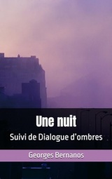 Une nuit: Suivi de Dialogue d’ombres