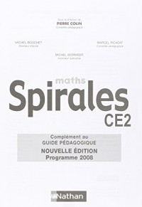 Maths CE2 Spirales : Complément au guide pédagogique programme 2008