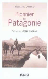 Pionnier en Patagonie