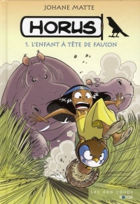 Horus, Tome 1 : L'enfant à tête de faucon