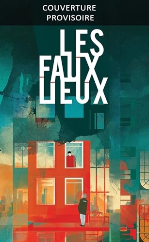 Les Faux Lieux