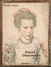 Daniel Dumonstier 1574-1646