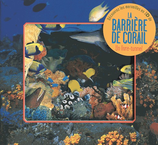 La barrière de corail: Un livre-tunnel