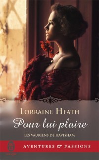 Les vauriens de Havisham, Tome 1 : Pour lui plaire