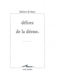 Délires de la déesse