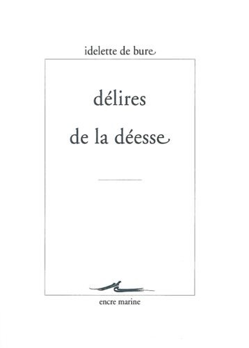 Délires de la déesse
