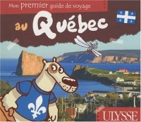 Mon premier guide de voyage au Quebec