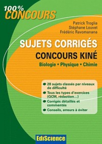 Sujets corrigés concours Kiné - Biologie, Physique, Chimie