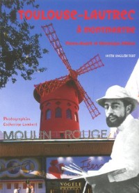 Toulouse-Lautrec à Montmartre