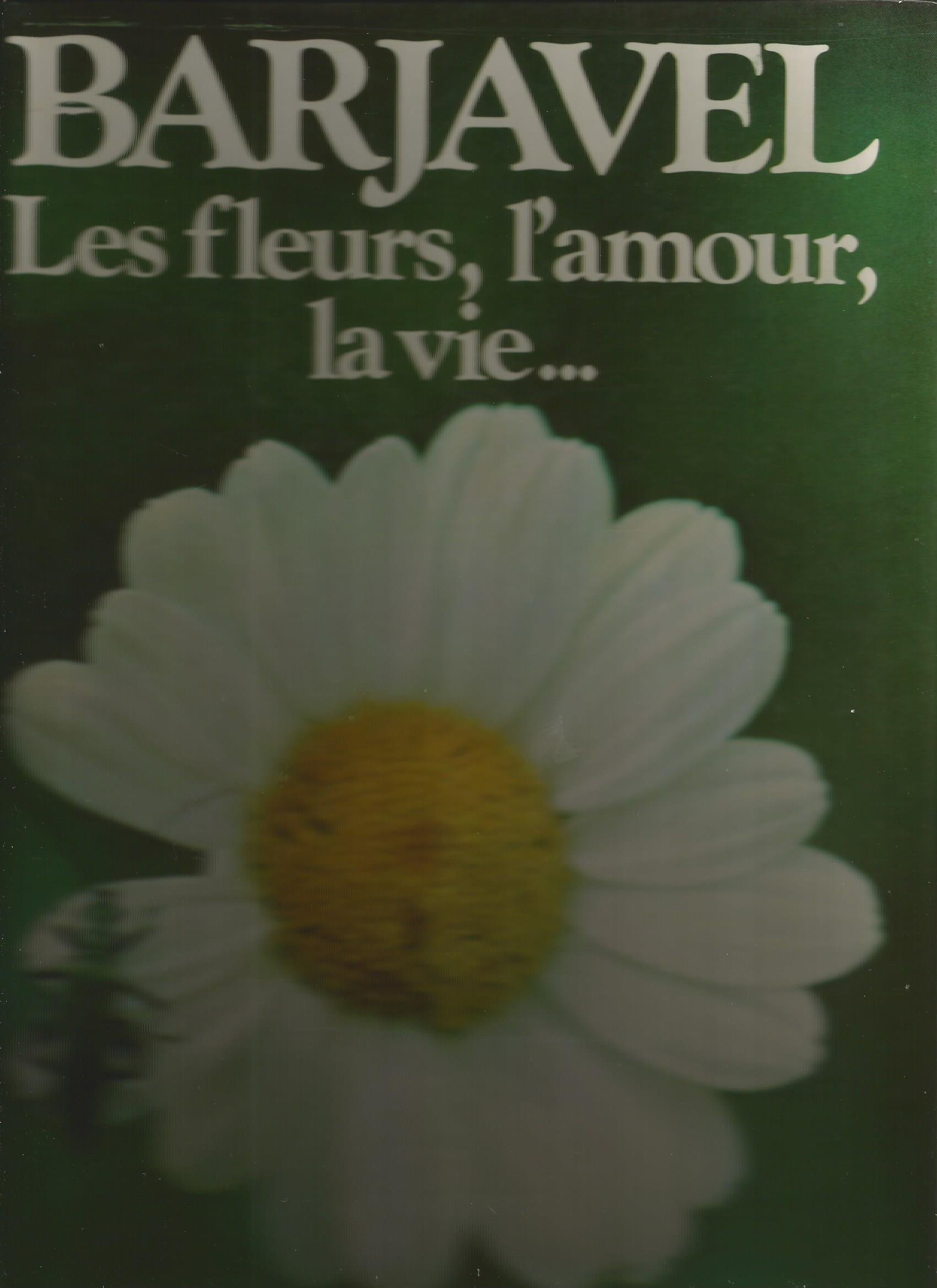 Les fleurs, l'amour, la vie [9782258004573]