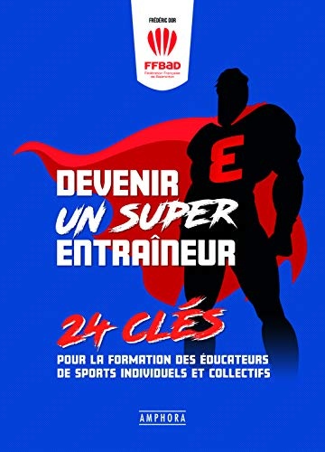 Devenir un Super Entraineur