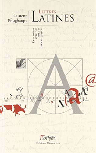 Lettres latines - Rencontres avec des formes remarquables