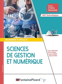 Sciences de gestion et numérique Enseignement de spécialité Série STMG Première Bac Technologique