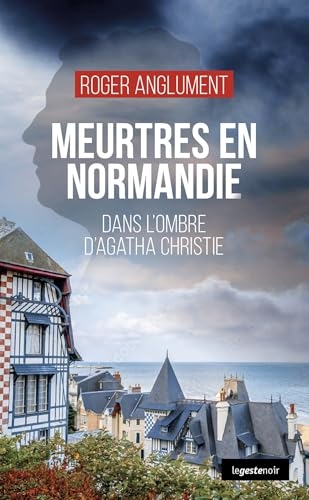 Meurtres en Normandie (Les enquêtes de l'inspecteur Leek)