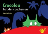 Crocolou fait des cauchemars