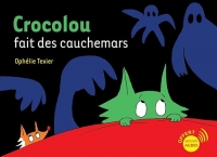 Crocolou fait des cauchemars