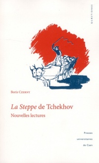 La Steppe de Tchekhov : Nouvelles lectures