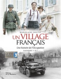 Un village français - Une histoire de l'occupation Saisons 1 à 7