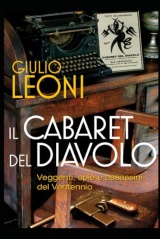 Il Cabaret del Diavolo: Veggenti, spie e assassini del Ventennio