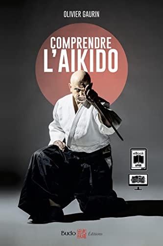 Comprendre l'aïkido