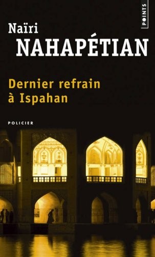 Dernier refrain à Ispahan