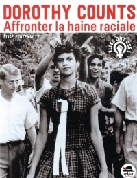 Dorothy Counts : Affronter la haine raciale